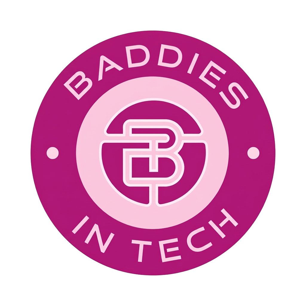 Baddies in Tech